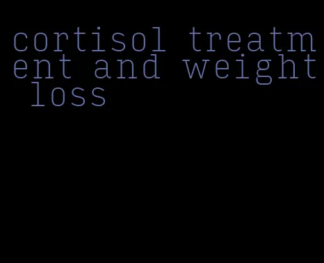 cortisol treatment and weight loss