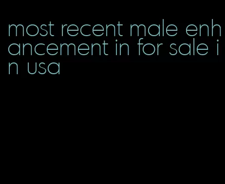 most recent male enhancement in for sale in usa