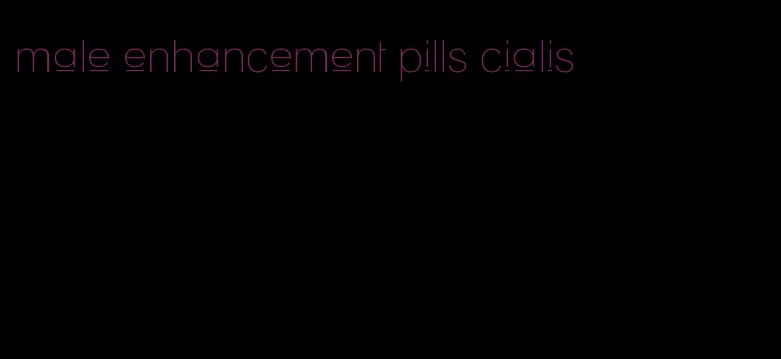 male enhancement pills cialis