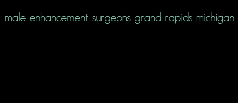 male enhancement surgeons grand rapids michigan