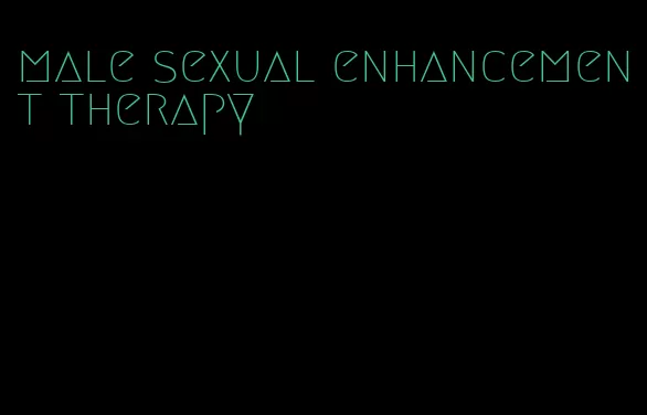 male sexual enhancement therapy