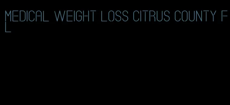 medical weight loss citrus county fl