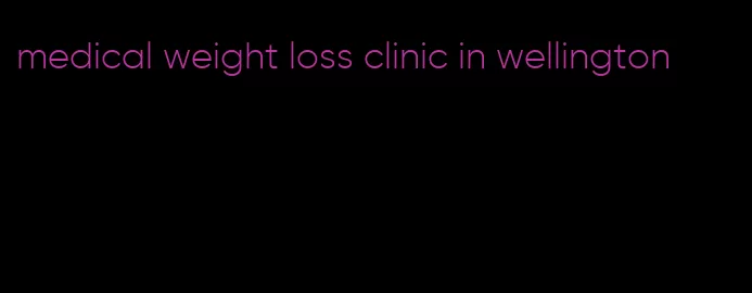medical weight loss clinic in wellington