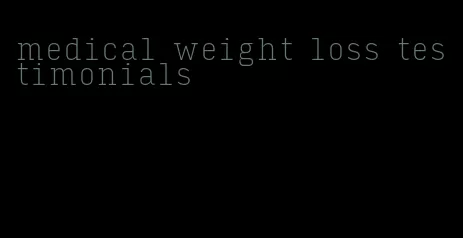 medical weight loss testimonials