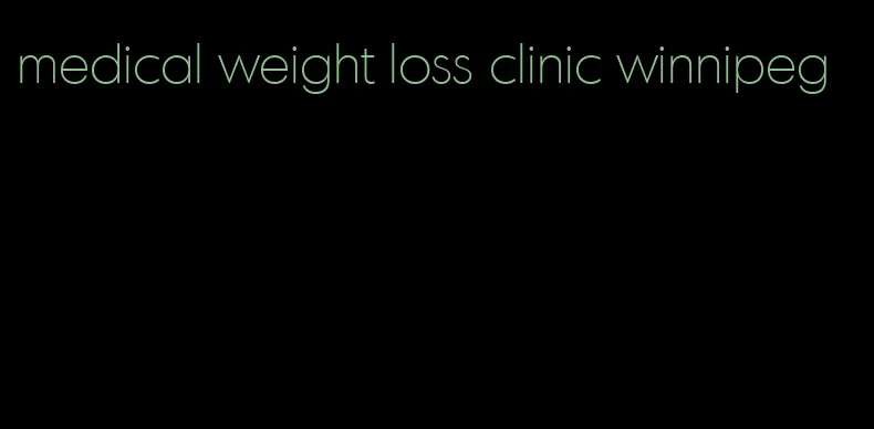 medical weight loss clinic winnipeg