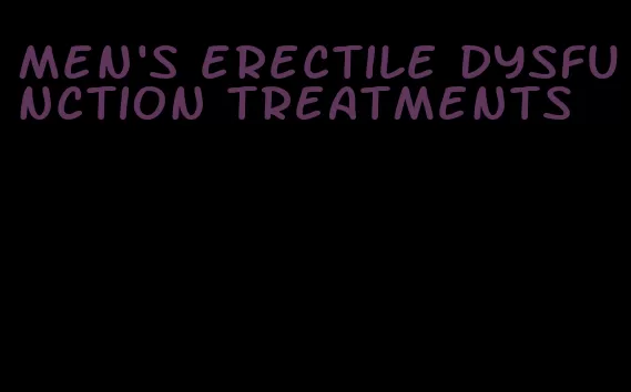 men's erectile dysfunction treatments