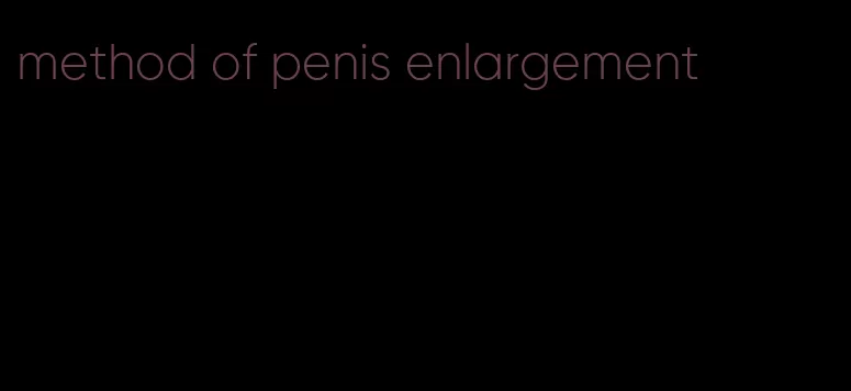 method of penis enlargement