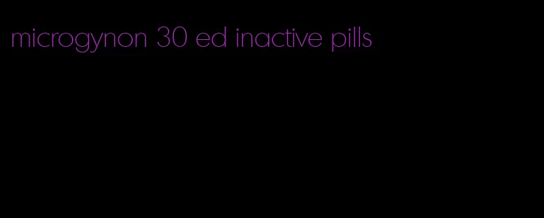 microgynon 30 ed inactive pills