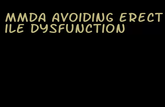 mmda avoiding erectile dysfunction