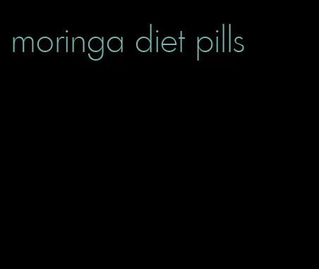 moringa diet pills