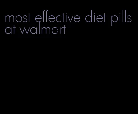most effective diet pills at walmart