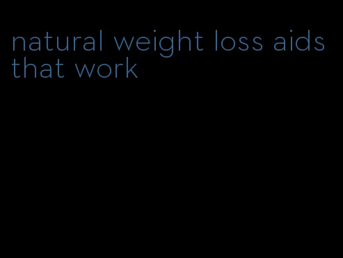 natural weight loss aids that work