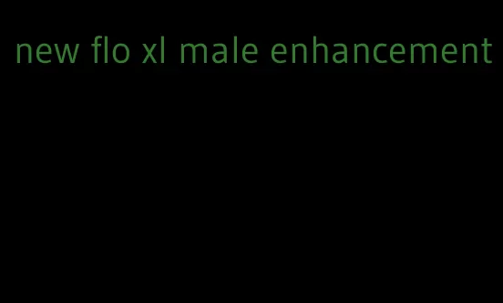 new flo xl male enhancement