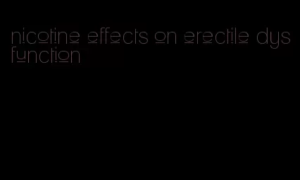 nicotine effects on erectile dysfunction