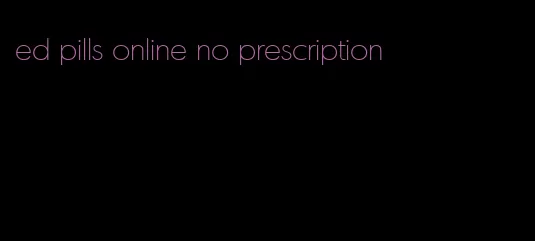 ed pills online no prescription