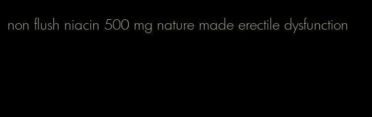 non flush niacin 500 mg nature made erectile dysfunction