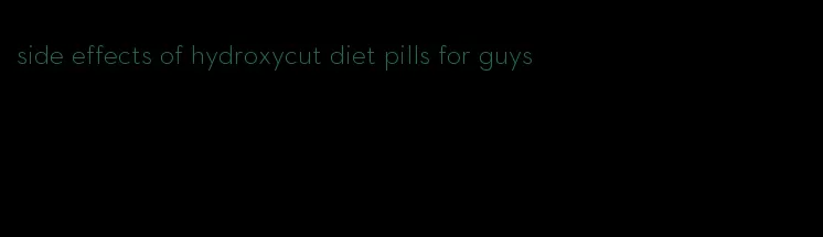 side effects of hydroxycut diet pills for guys