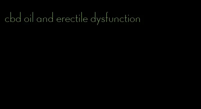 cbd oil and erectile dysfunction