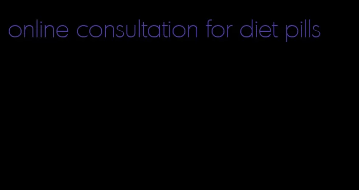 online consultation for diet pills
