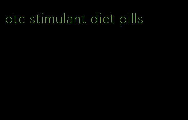 otc stimulant diet pills