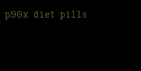 p90x diet pills