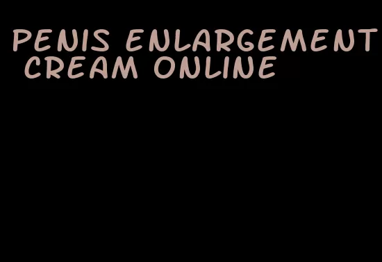 penis enlargement cream online