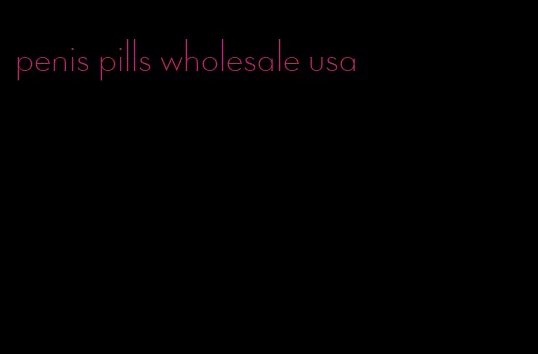 penis pills wholesale usa