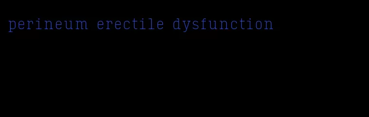 perineum erectile dysfunction
