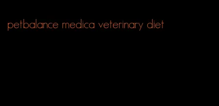 petbalance medica veterinary diet