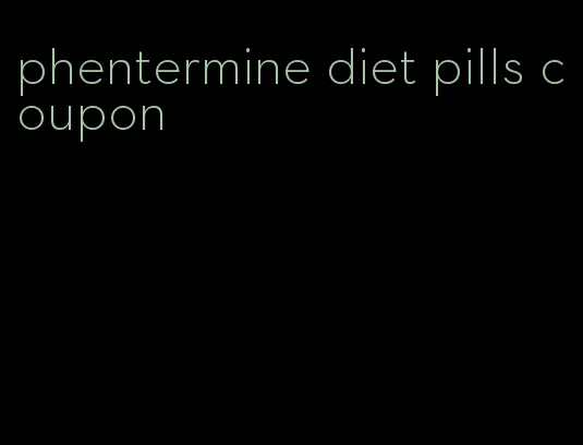 phentermine diet pills coupon