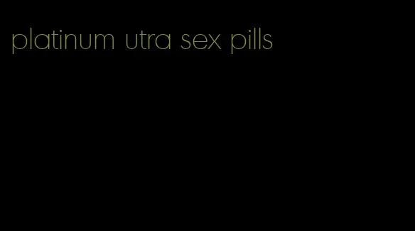 platinum utra sex pills