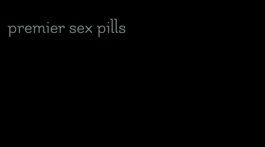 premier sex pills