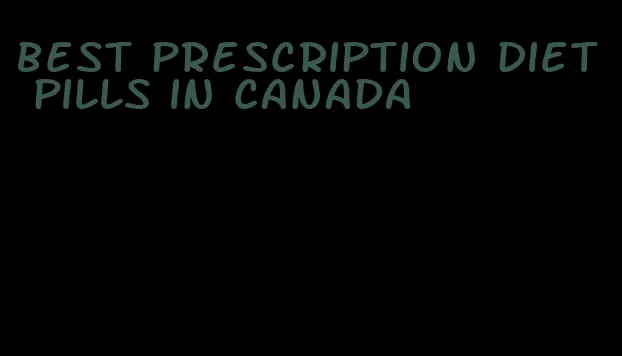 best prescription diet pills in canada