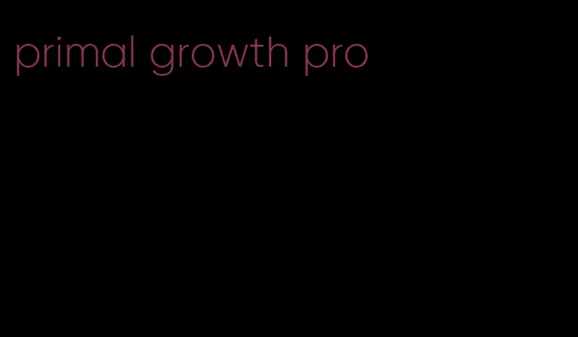 primal growth pro