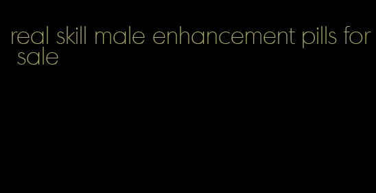 real skill male enhancement pills for sale