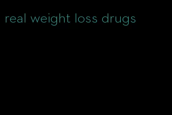 real weight loss drugs
