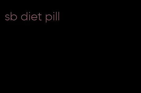 sb diet pill