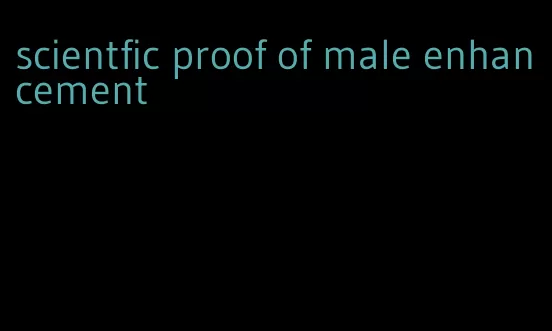 scientfic proof of male enhancement