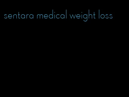 sentara medical weight loss