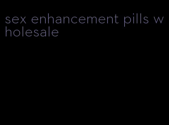 sex enhancement pills wholesale