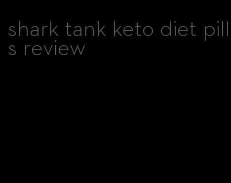 shark tank keto diet pills review