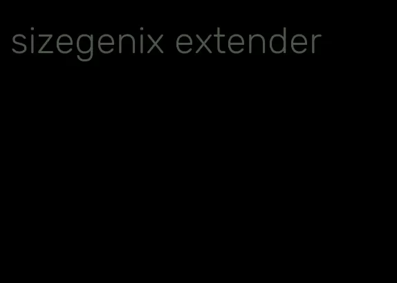 sizegenix extender