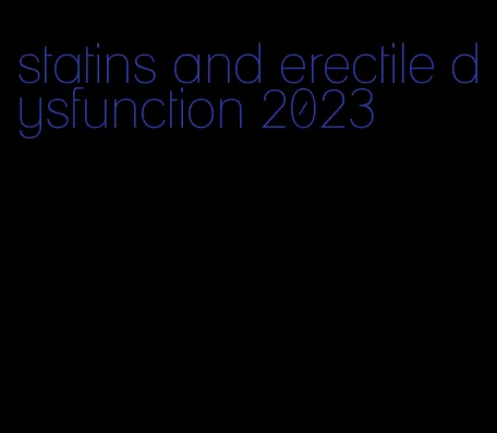 statins and erectile dysfunction 2023