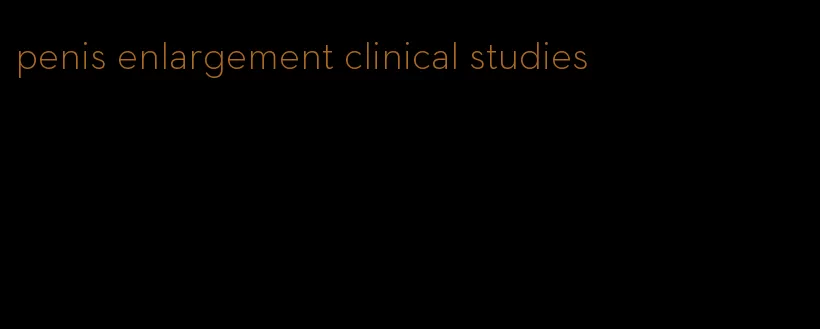 penis enlargement clinical studies