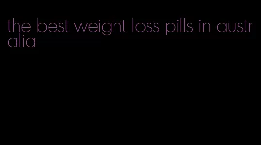 the best weight loss pills in australia