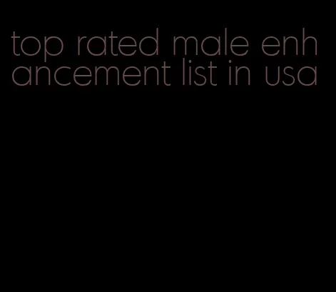 top rated male enhancement list in usa
