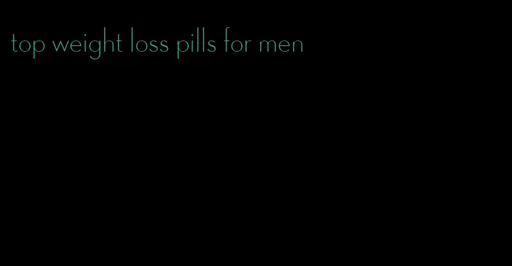 top weight loss pills for men