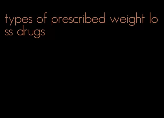 types of prescribed weight loss drugs