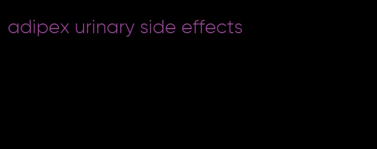 adipex urinary side effects