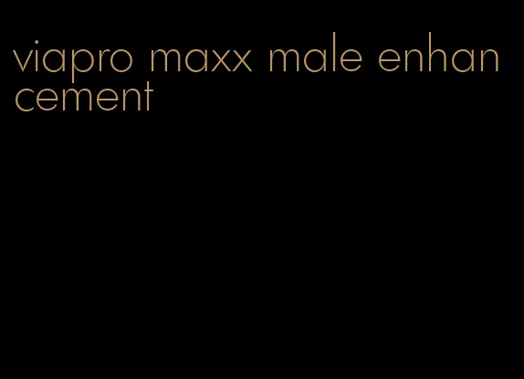 viapro maxx male enhancement